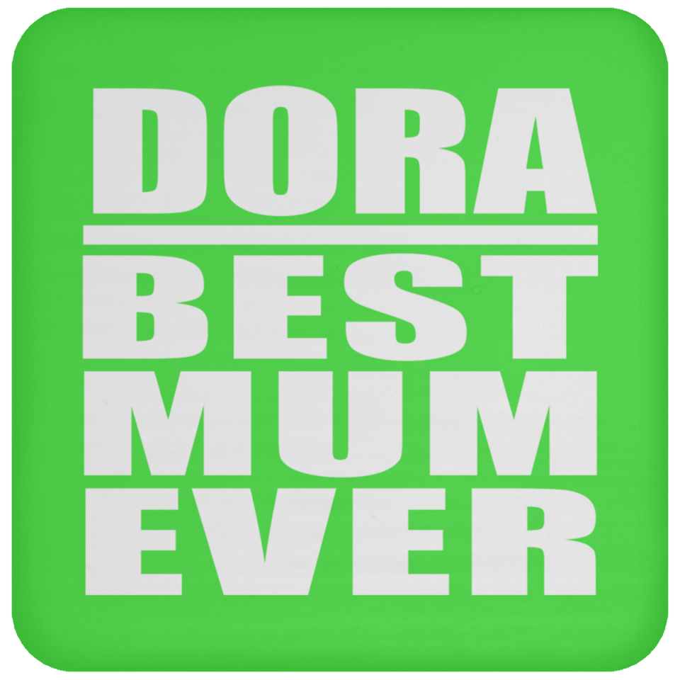 Dora Best Mum Ever - Drink Coaster