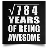 28th Birthday Square Root of 784 Years of Being Awesome - Poster Square
