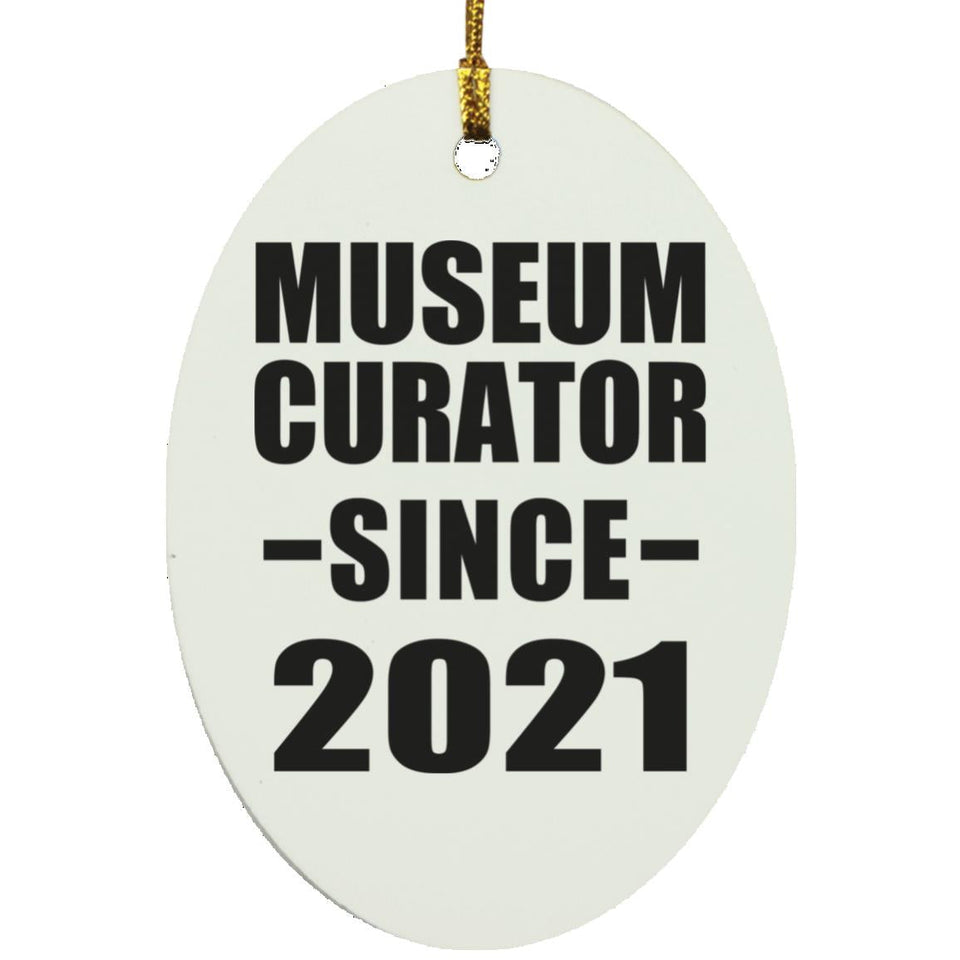Museum Curator Since 2021 - Oval Ornament