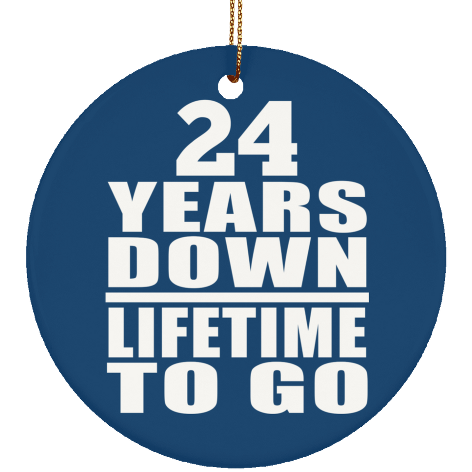 24th Anniversary 24 Years Down Lifetime To Go - Circle Ornament