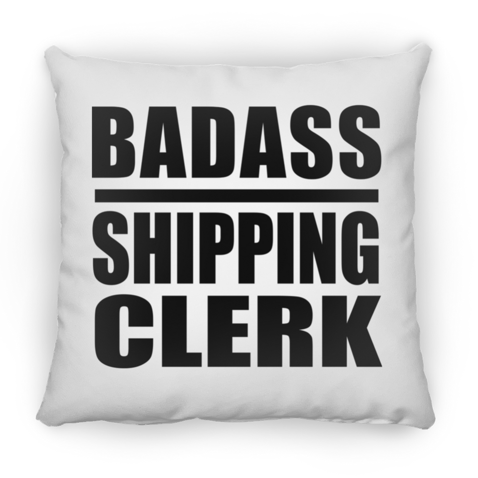 Badass Shipping Clerk - Throw Pillow