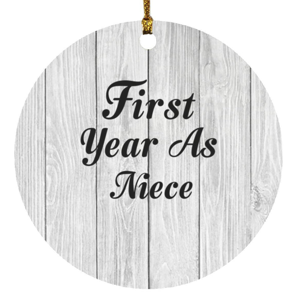 First Year As Niece - Circle Ornament F