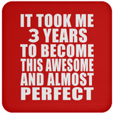 3rd Birthday Took 3 Years To Become Awesome & Perfect - Drink Coaster