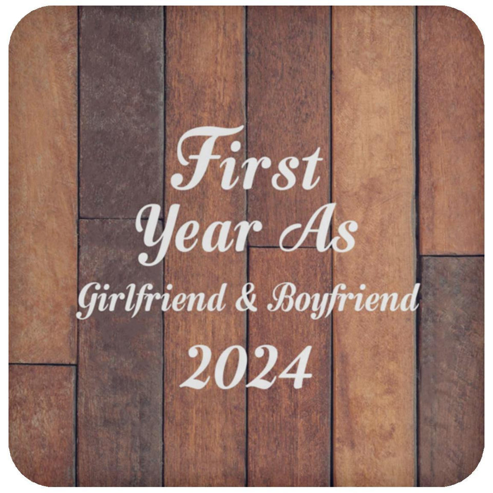 First Year As Girlfriend & Boyfriend 2024 - Drink Coaster E