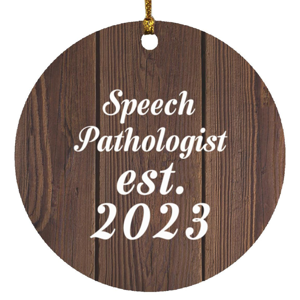 Speech Pathologist Established Est. 2023 - Circle Ornament D