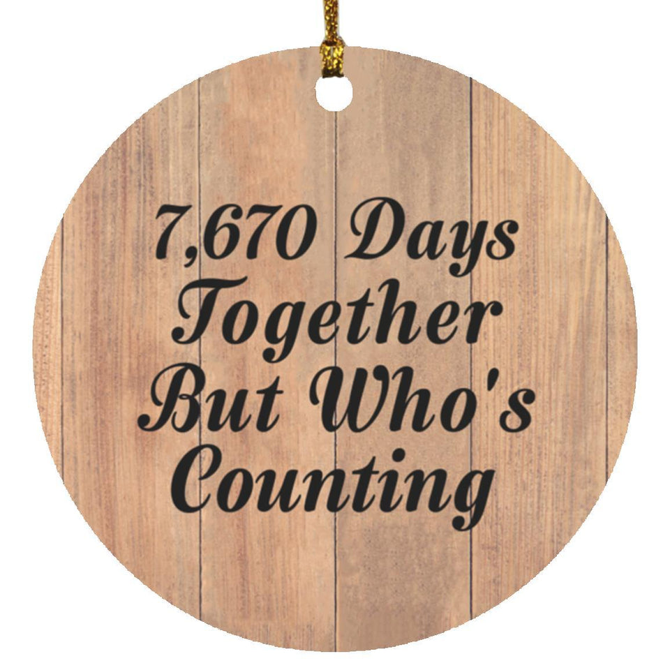 21st Anniversary 7,670 Days Together Who's Counting - Circle Ornament C
