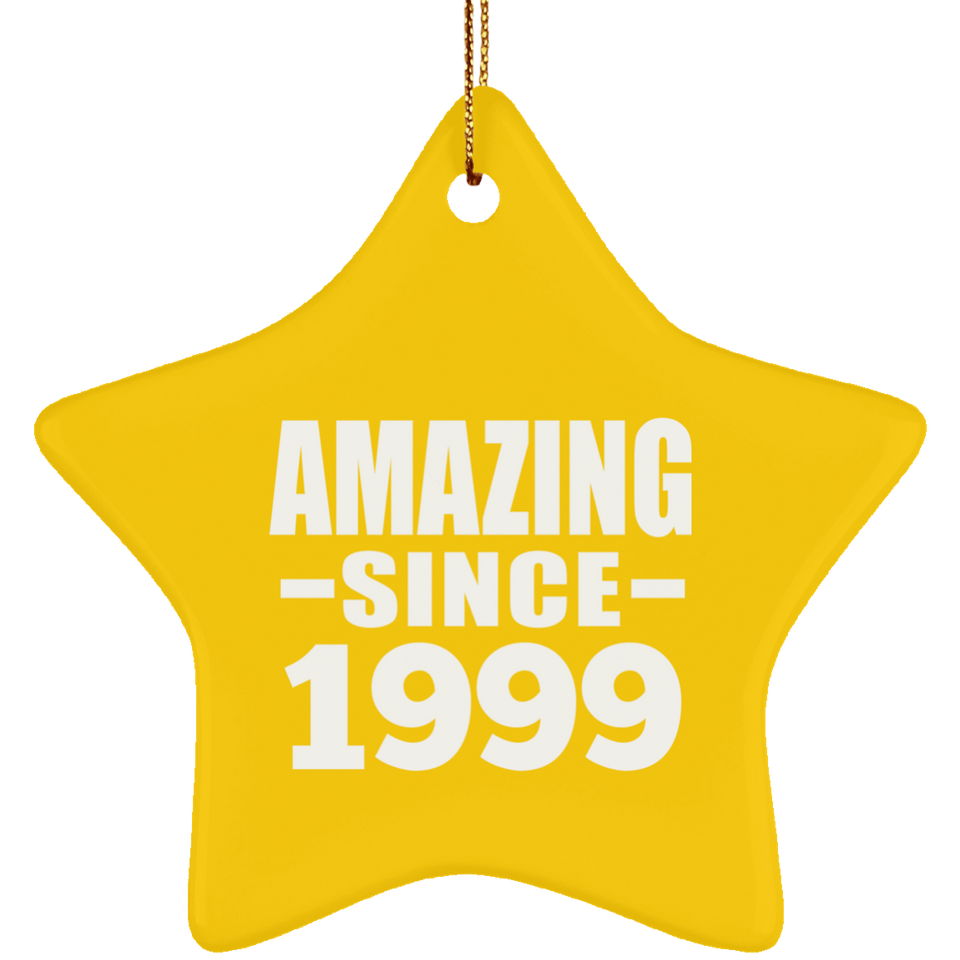 25th Birthday Amazing Since 1999 - Star Ornament