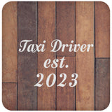 Taxi Driver Established Est. 2023 - Drink Coaster E