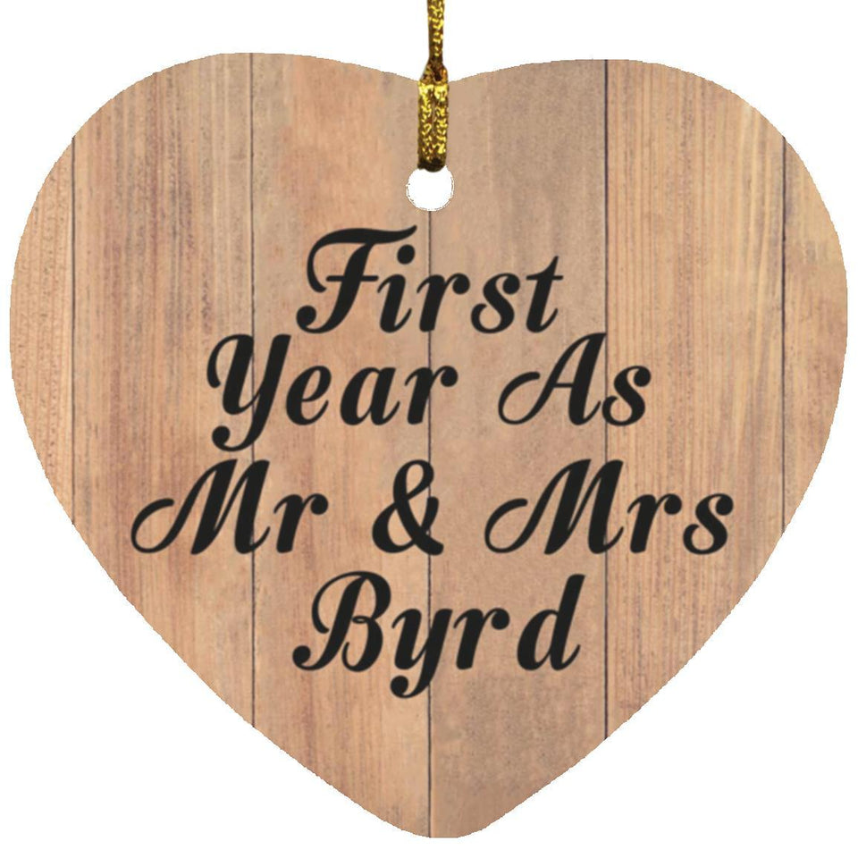 First Year As Mr & Mrs Byrd - Heart Ornament C