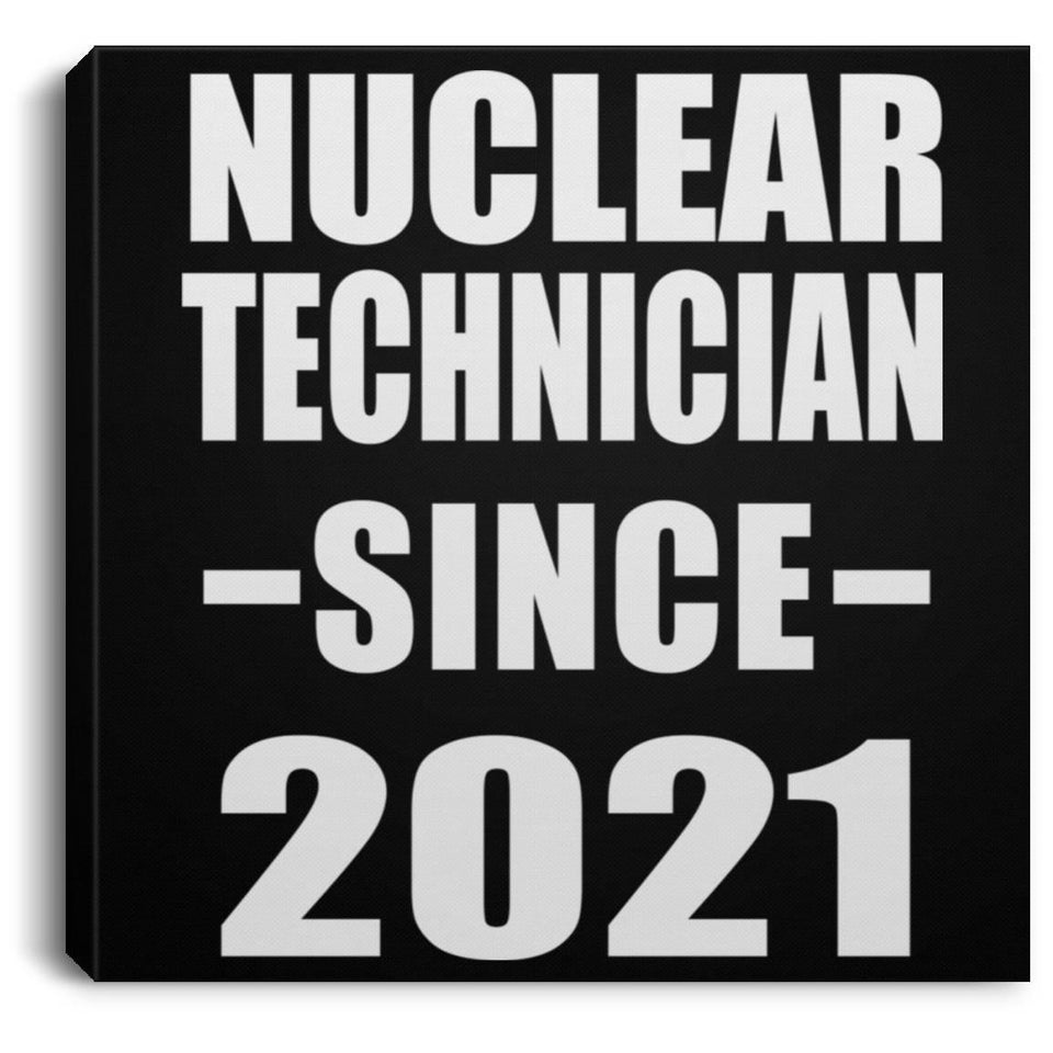 Nuclear Technician Since 2021 - Canvas Square