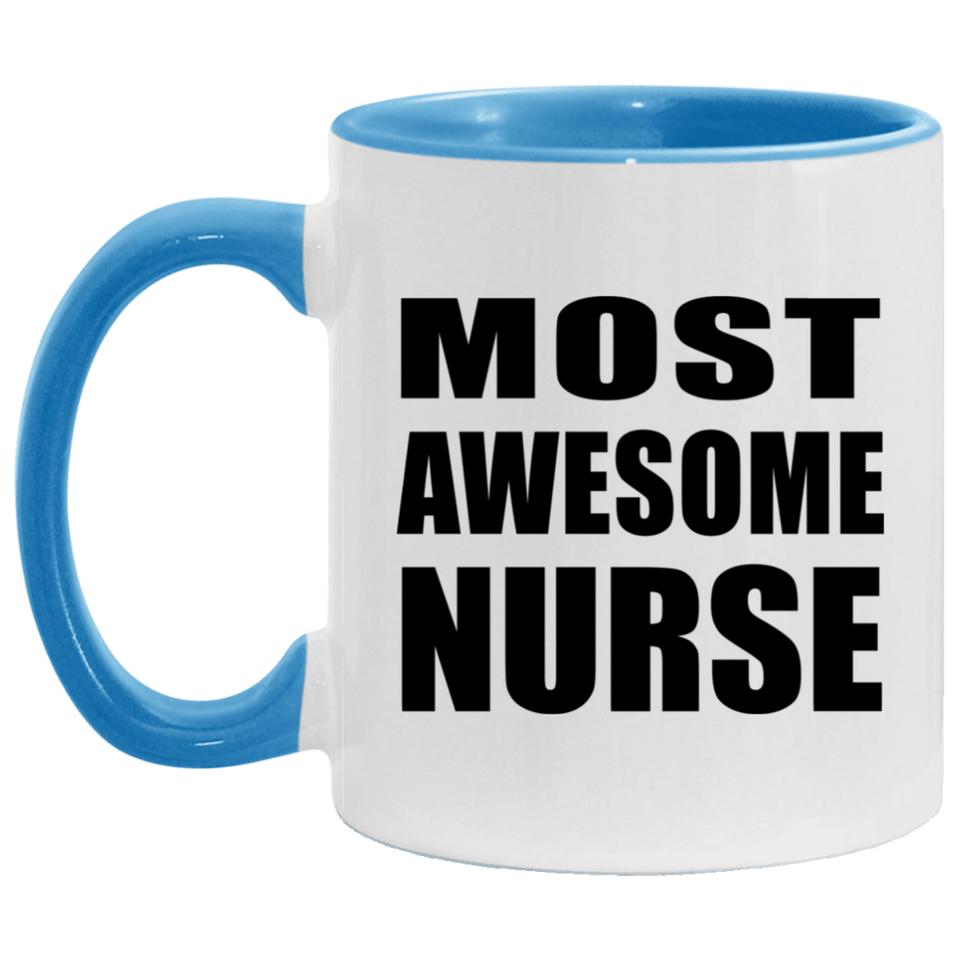 Most Awesome Nurse - 11oz Accent Mug Blue