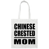 Chinese Crested Mom - Tote Bag White