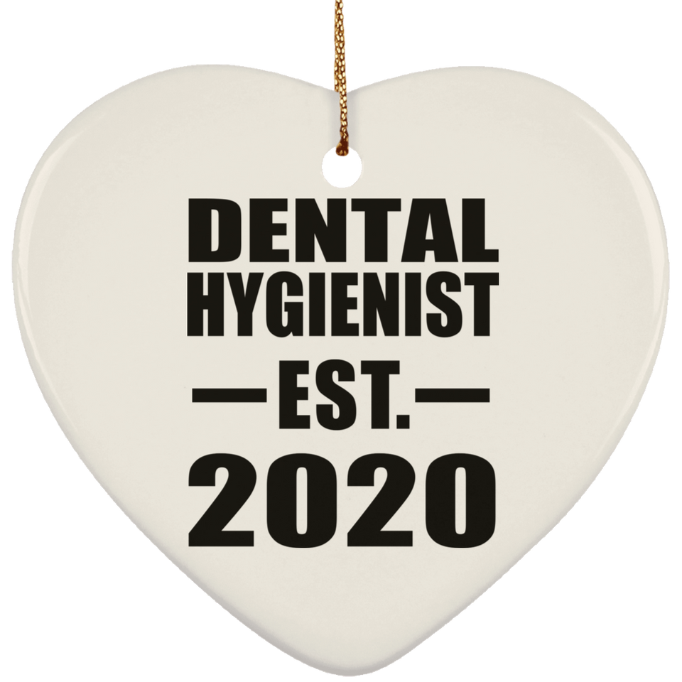 Dental Hygienist Established EST. 2020 - Heart Ornament