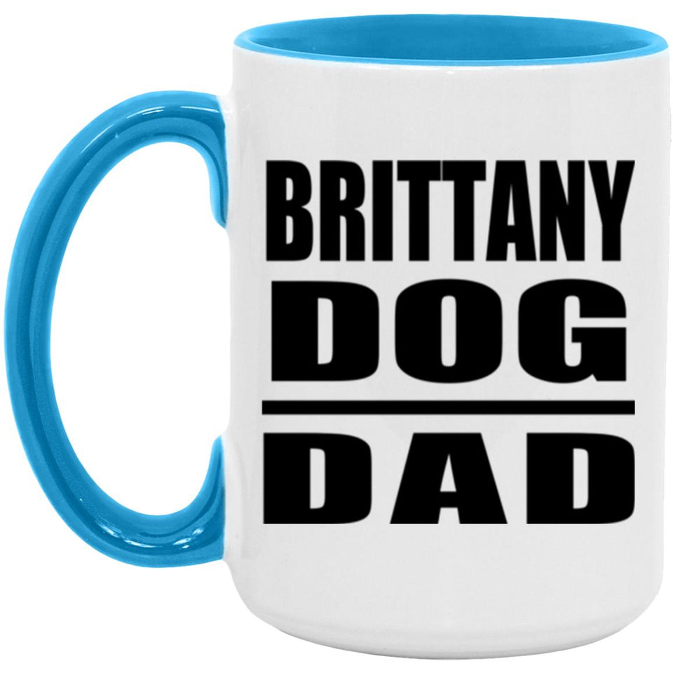 Brittany Dog Dad - 15oz Accent Mug Blue