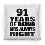 91st Anniversary 91 Years of Being Mrs Always Right - Throw Pillow
