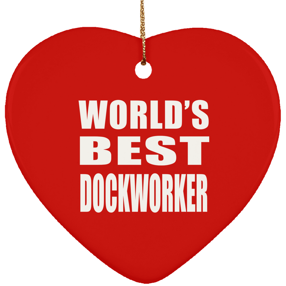 World's Best Dockworker - Heart Ornament