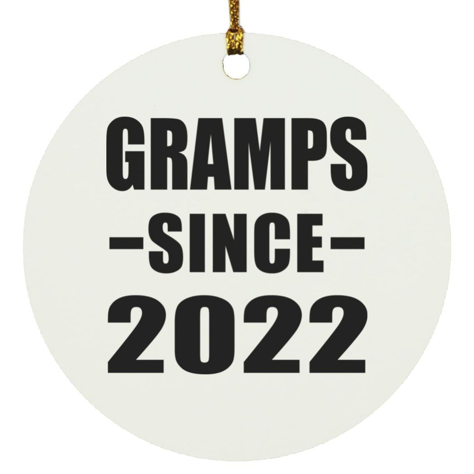 Gramps Since 2022 - Circle Ornament
