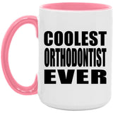 Coolest Orthodontist Ever - 15oz Accent Mug Pink