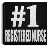 Number One #1 Registered Nurse - Canvas Square