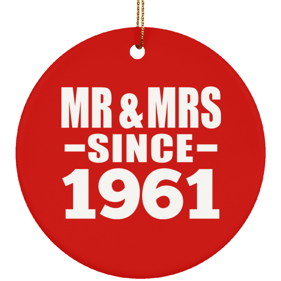 63rd Anniversary Mr & Mrs Since 1961 - Circle Ornament