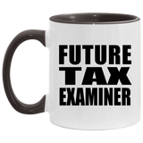Future Tax Examiner - 11oz Accent Mug Black