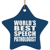 World's Best Speech Pathologist - Star Ornament