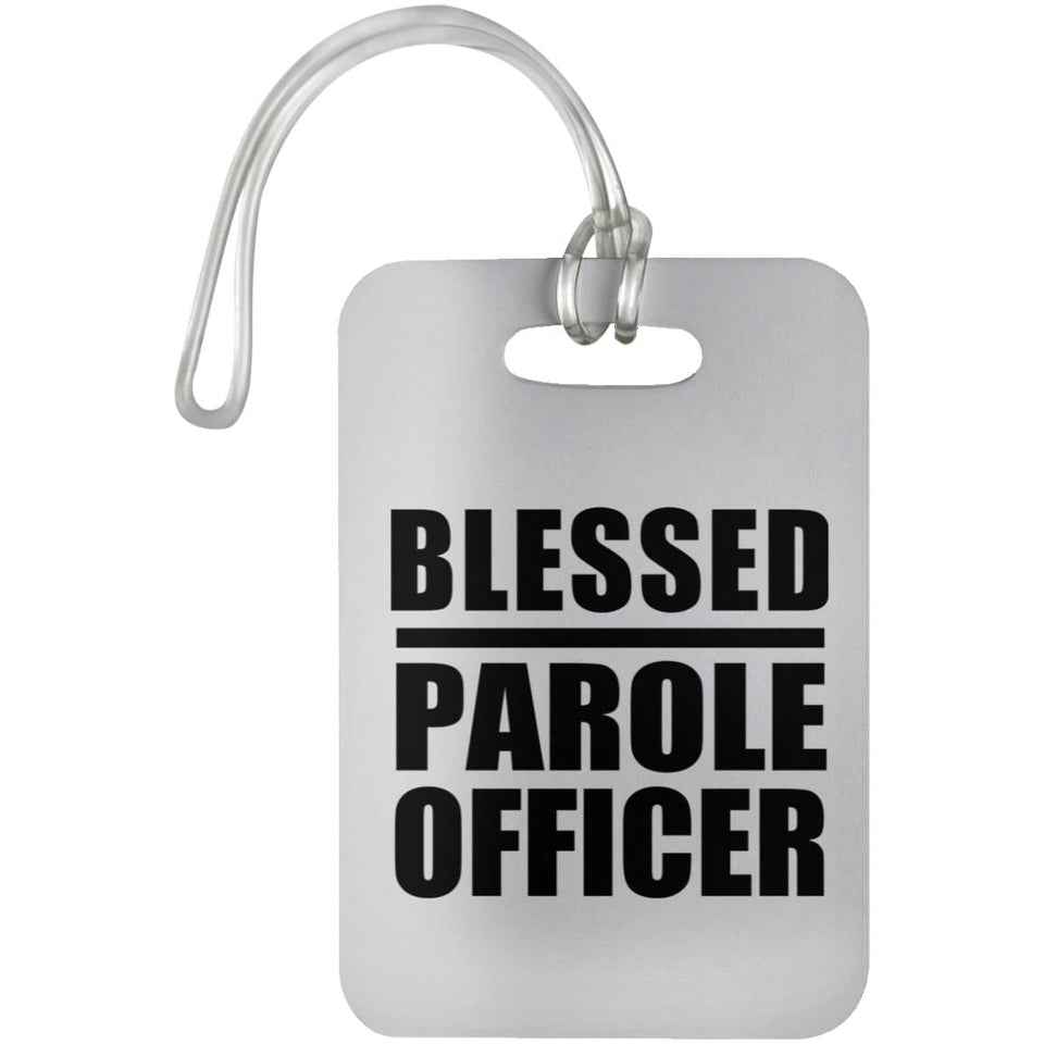 Blessed Parole Officer - Luggage Bag Tag