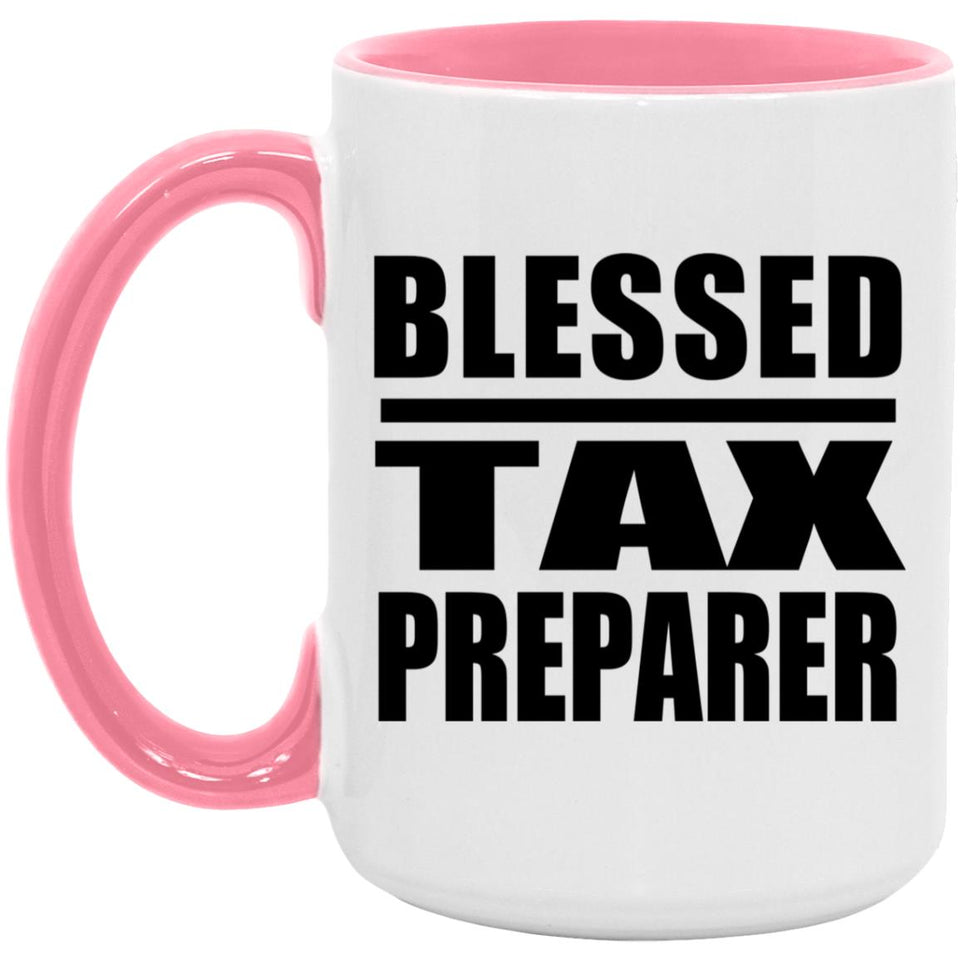 Blessed Tax Preparer - 15oz Accent Mug Pink