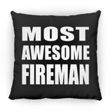 Most Awesome Fireman - Throw Pillow Black