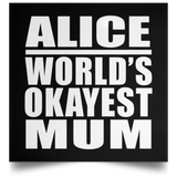 Alice World's Okayest Mum - Poster Square