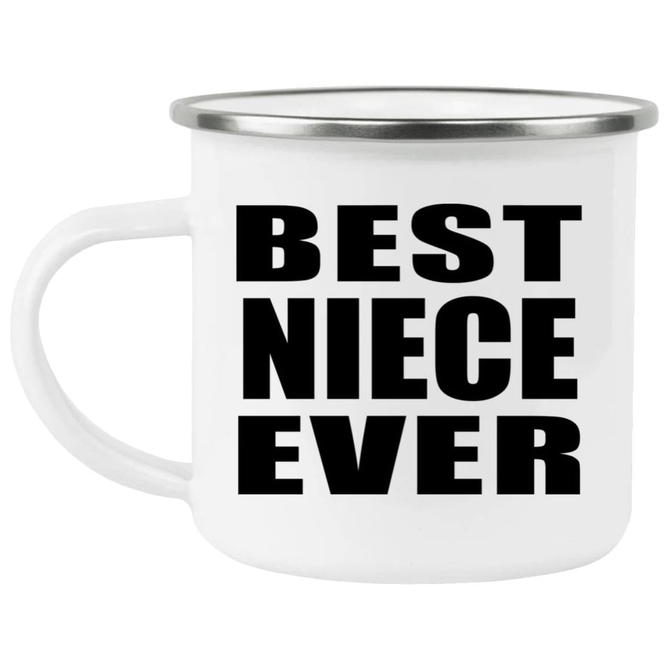 Best Niece Ever - 12oz Camping Mug