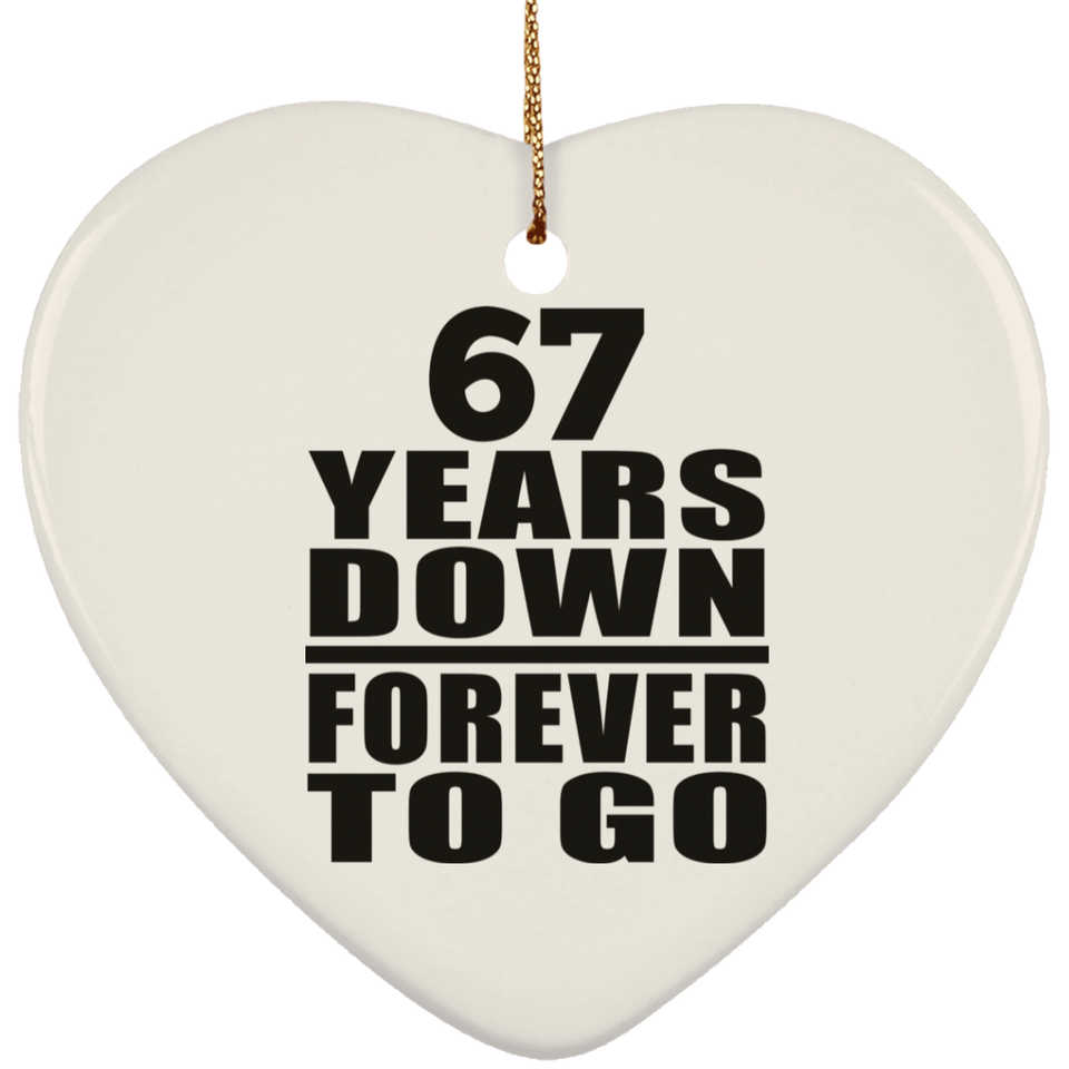 67th Anniversary 67 Years Down Forever to Go - Heart Ornament