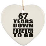 67th Anniversary 67 Years Down Forever to Go - Heart Ornament