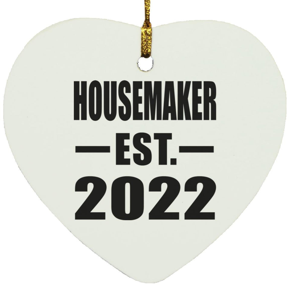 Housemaker Established EST. 2022 - Heart Ornament