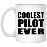 Coolest Pilot Ever - 11 Oz Coffee Mug