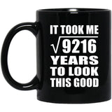 96th Birthday Took Square Root of 9216 Years To Look Good - 11oz Coffee Mug Black