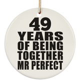 49th Anniversary 49 Years Of Being Mr Perfect - Circle Ornament