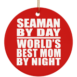 Seaman By Day World's Best Mom By Night - Circle Ornament