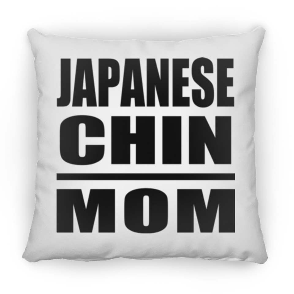 Japanese Chin Mom - Throw Pillow