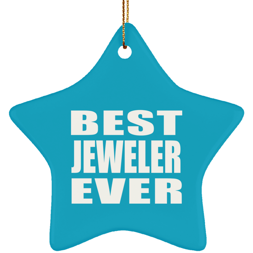 Best Jeweler Ever - Star Ornament