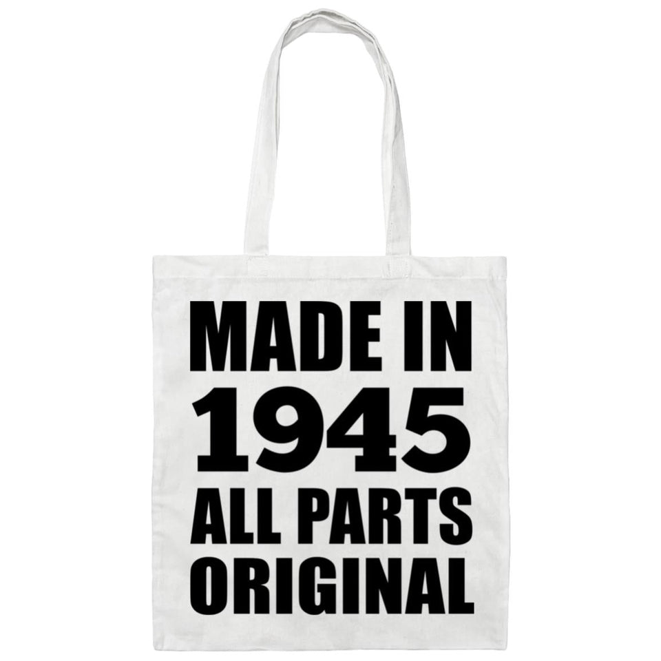 79th Birthday Made in 1945 All Parts Original - Tote Bag White