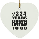 18th Anniversary Square Root of 324 Years Lifetime To Go - Heart Ornament