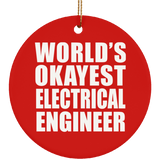 World's Okayest Electrical Engineer - Circle Ornament
