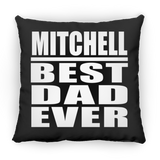 Mitchell Best Dad Ever - Throw Pillow Black