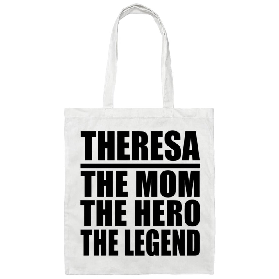 Theresa The Mom The Hero The Legend - Tote Bag White