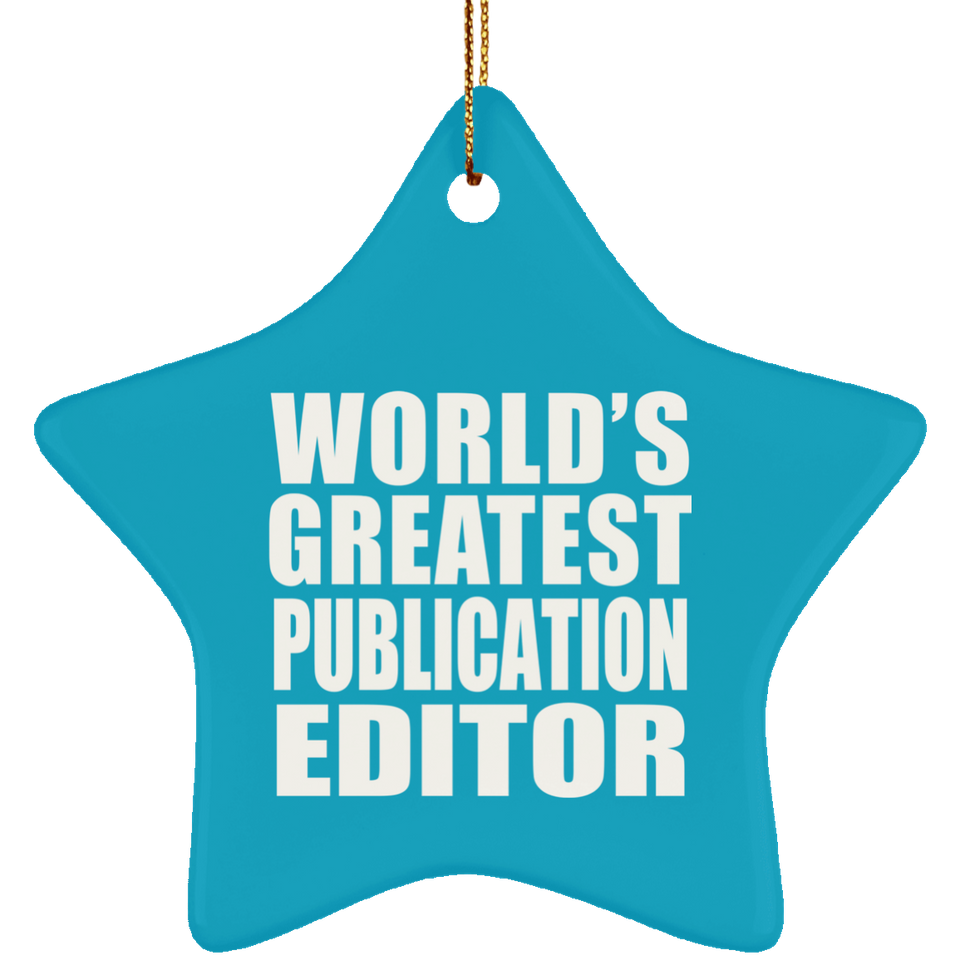 World's Greatest Publication Editor - Star Ornament