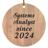 Systems Analyst Since 2024 - Circle Ornament C