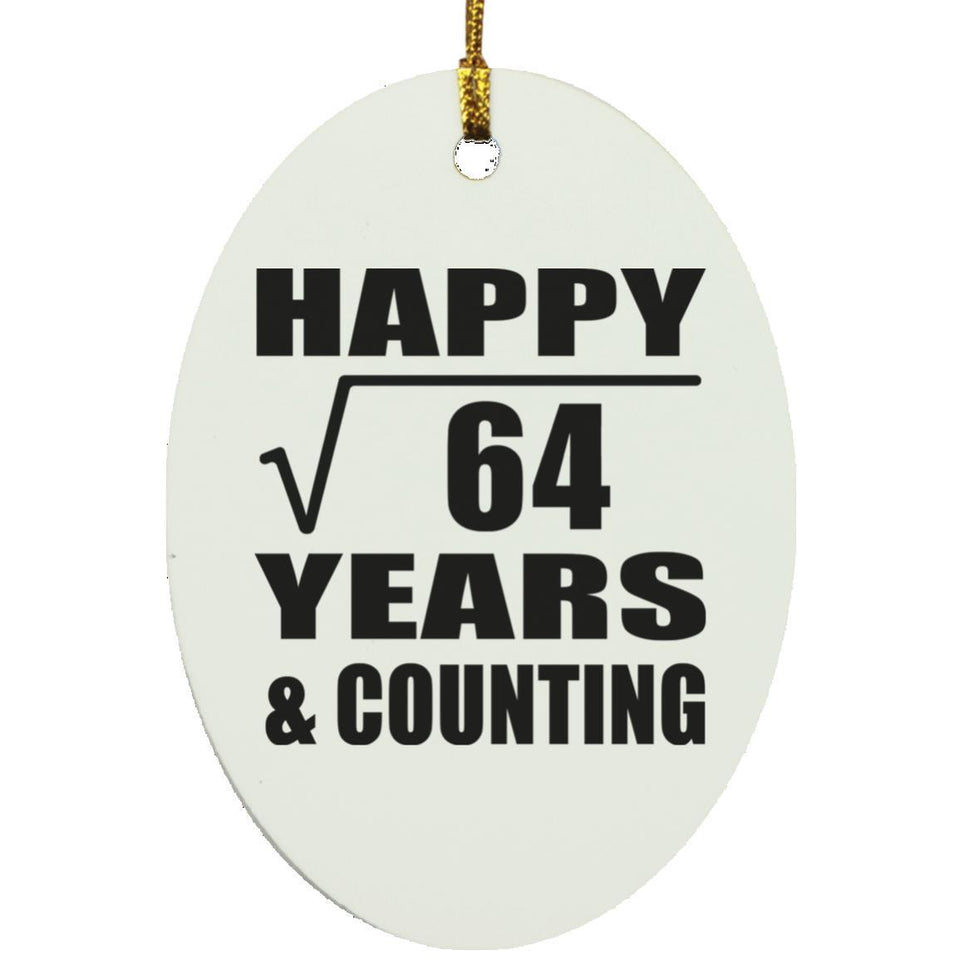 Happy 8th Anniversary Square Root of 64 Years & Counting - Oval Ornament