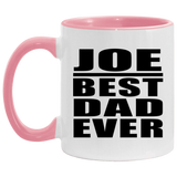 Joe Best Dad Ever - 11oz Accent Mug Pink