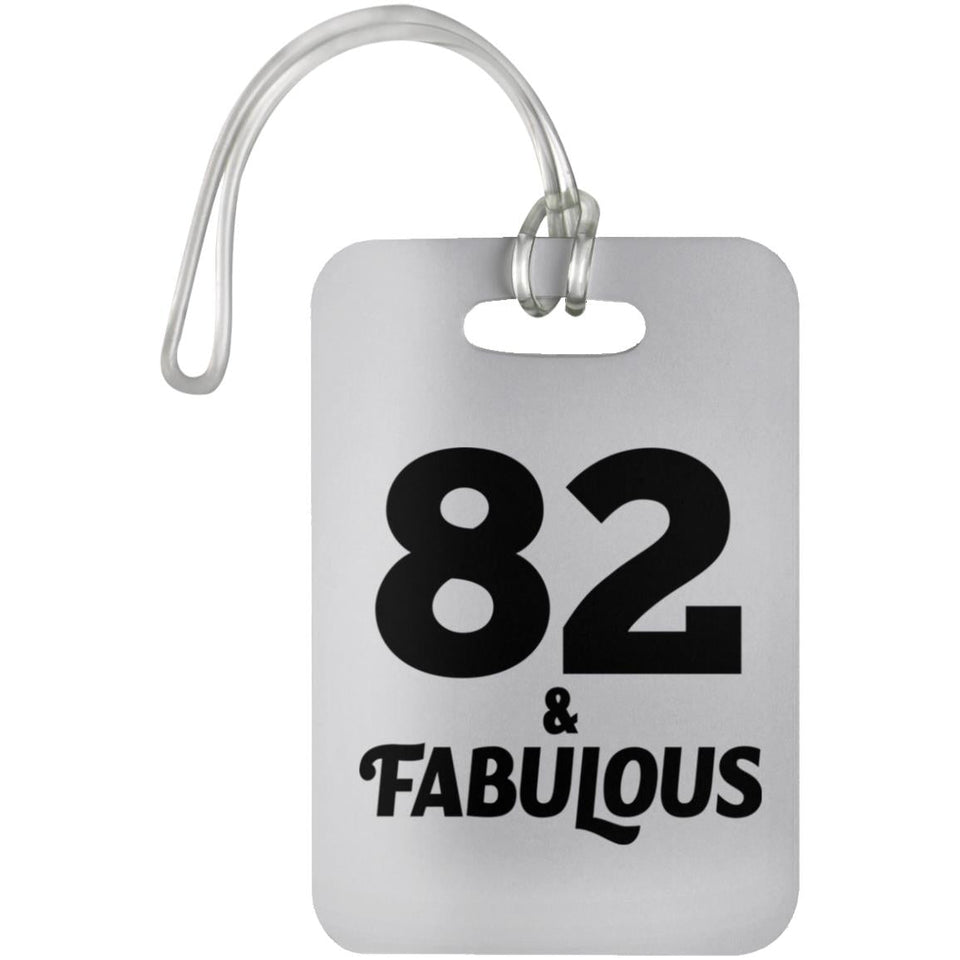 82nd Birthday 82 & Fabulous - Luggage Bag Tag